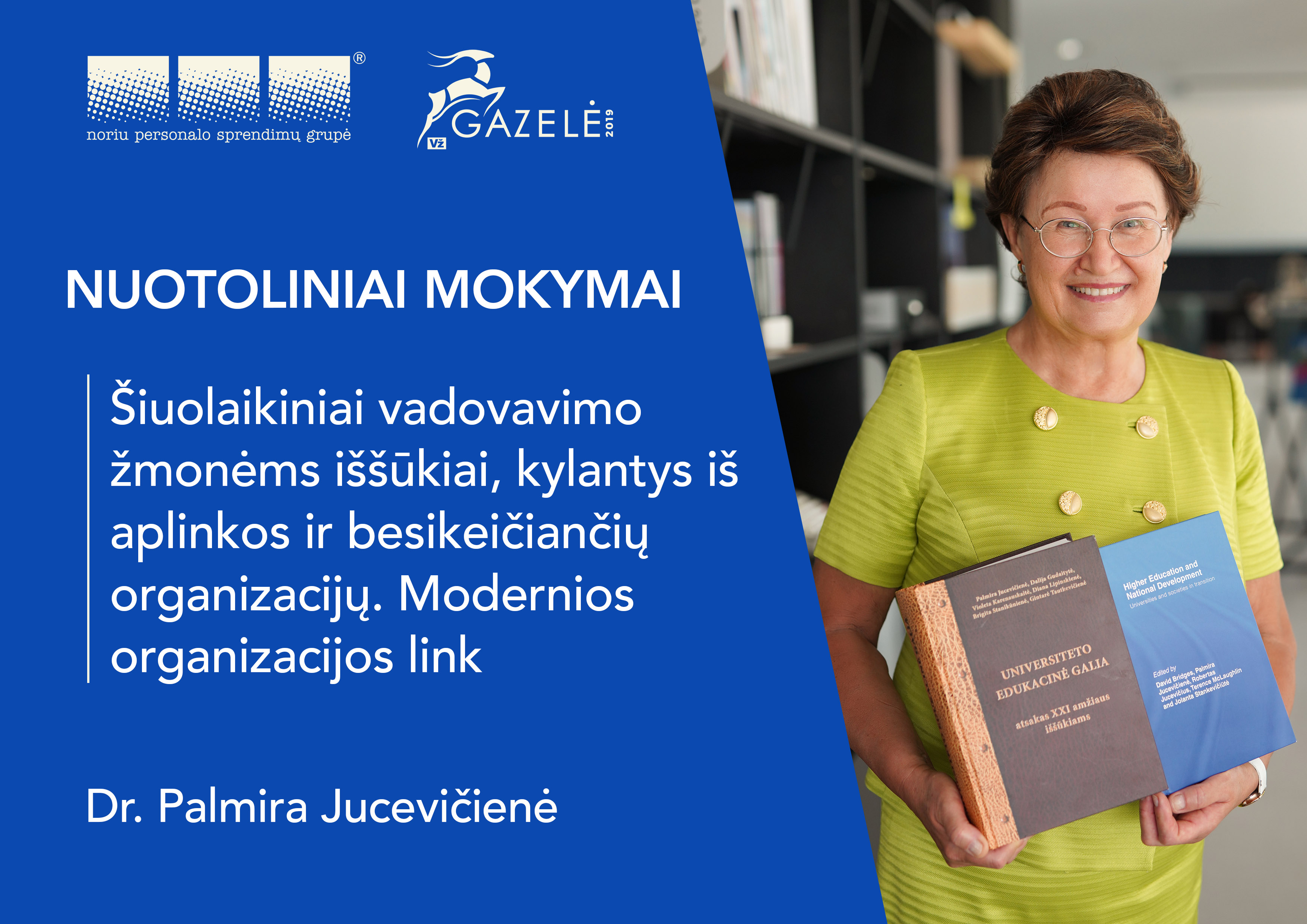 Šiuolaikiniai vadovavimo žmonėms iššūkiai, kylantys iš aplinkos ir besikeičiančių organizacijų. Modernios organizacijos link