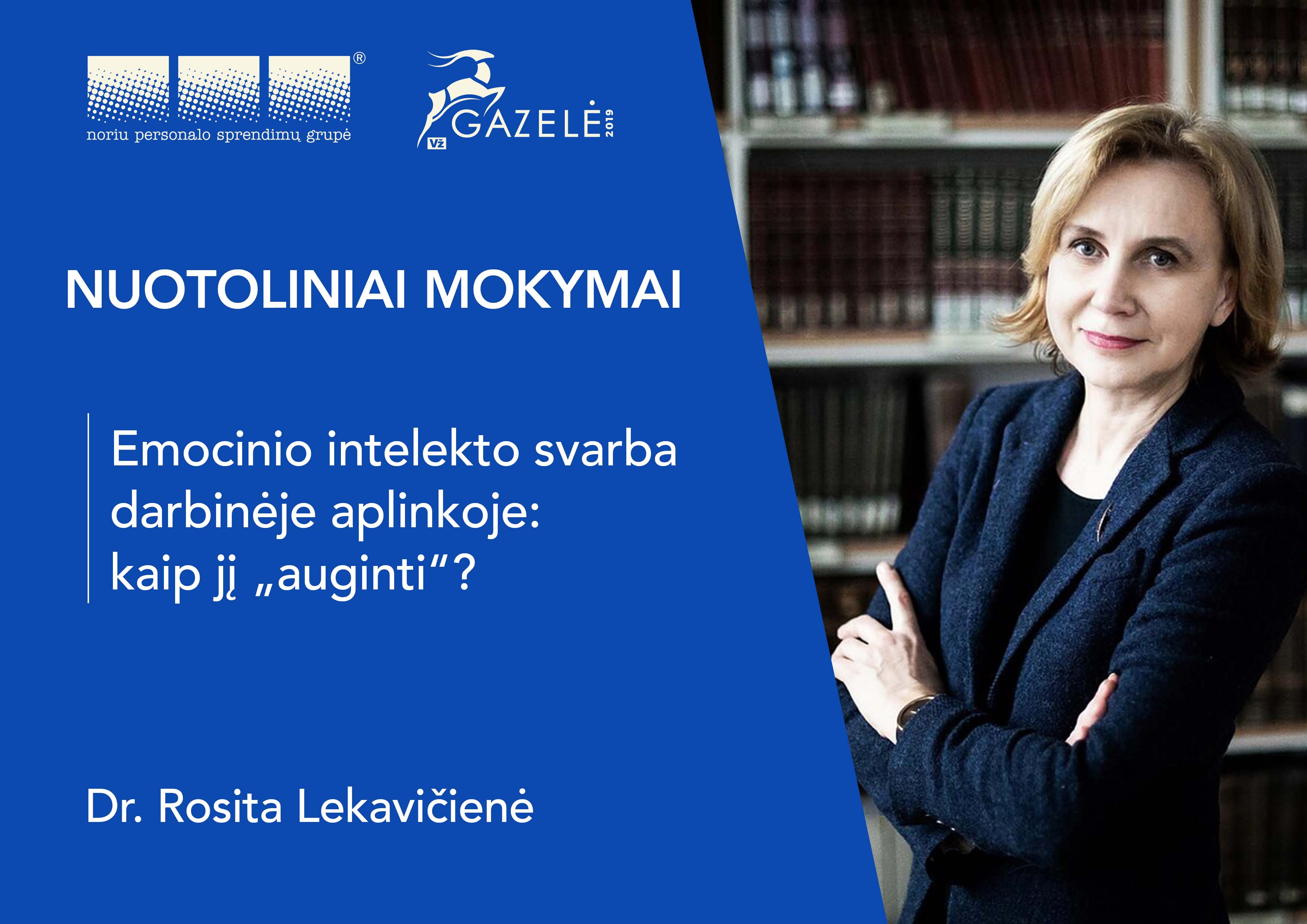 Emocinio intelekto svarba darbinėje aplinkoje: kaip jį "auginti" ?